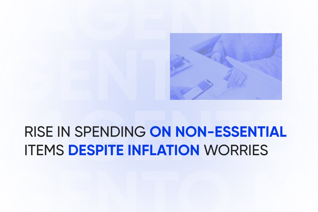 Rise in spending on non-essential items despite inflation worries